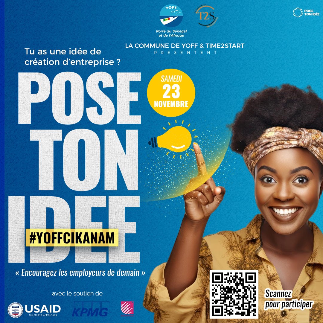 La 2e édition de “Pose Ton Idée” ou “Teggal Sa Xalaat” by Time2Start, en collaboration avec la Mairie de Yoff, KPMG, AKASSAA et USAID Entrepreneuriat &amp; Investissement, revient avec encore plus d’opportunités pour les entrepreneurs locaux ! 

Rendez-vous le samedi 23 novembre à 14