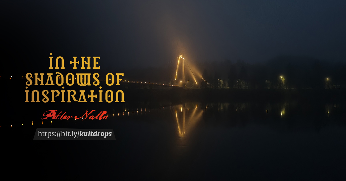 Greetings, Kultists. Today we bring you photos and thoughts from Petter, a moment of introspection. In this month's small monthly release, In the Shadows of Inspiration, Petter writes about his creative process and shares some pictures he’s taken in ...

bit.ly/kultdrops