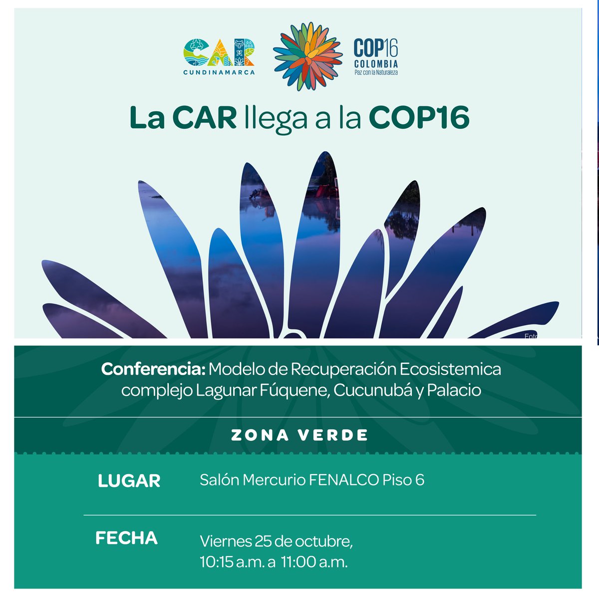 Estamos listos para un nuevo día en la #COP16Colombia ¿y tú?

Te invitamos a la conferencia: 'Modelo de Recuperación Ecosistémica complejo Lagunar Fúquene, Cucunubá y Palacio'. ¡No te la pierdas!

#CAResCOP16