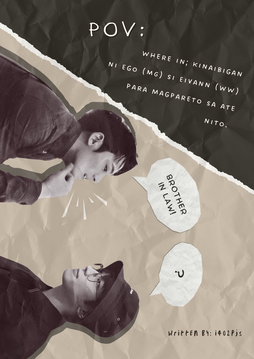 mcsnryts's tweet photo. Brother in Law! 

ㅡ a minwon filo au

Where in; kinaibigan
ni Ego (MG) si Eivann (WW) para magpareto sa ate nito. https://t.co/2AbWAAzaVW