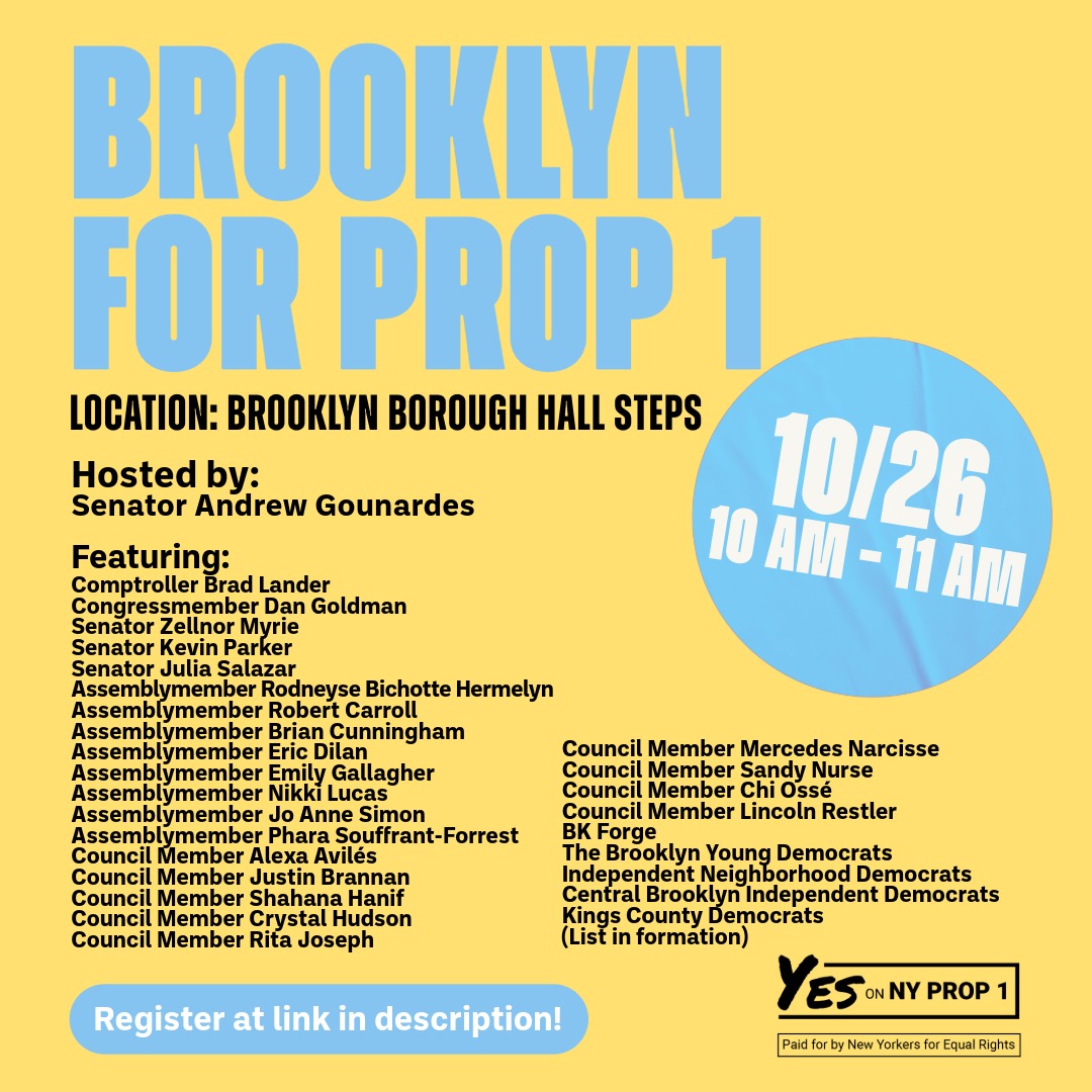 Please join Senator Andrew Gounardes in Brooklyn for Prop 1 rally.