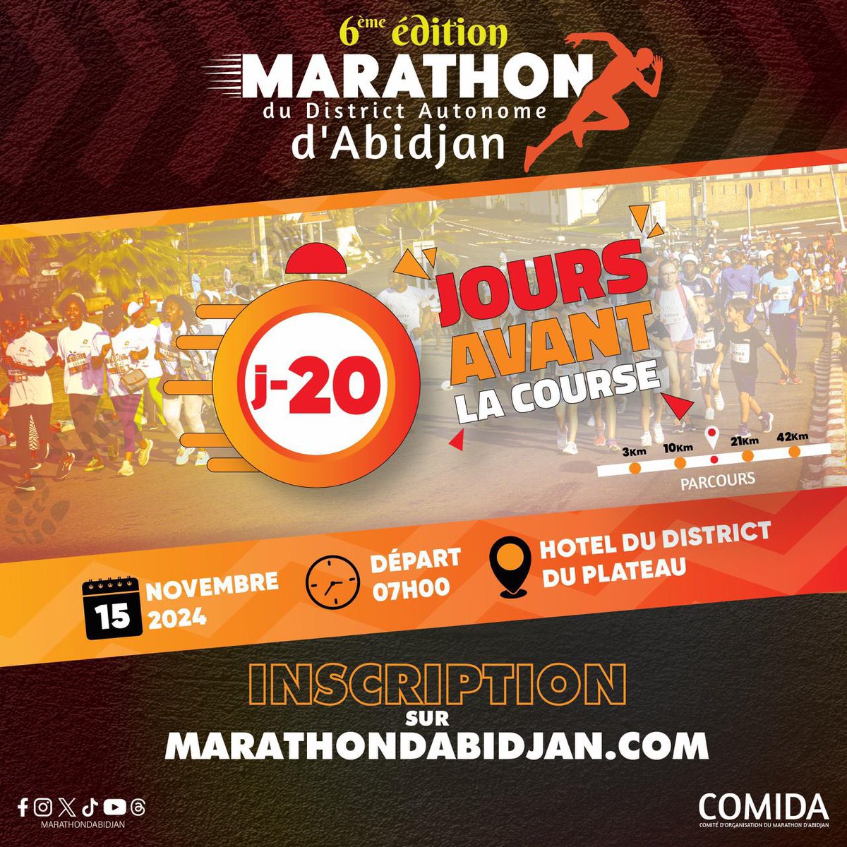 𝐉𝐎𝐔𝐑 𝐉 -2𝟎 avant le grand départ de la 6e édition du marathon du district d’Abidjan.

𝐑𝐞𝐧𝐝𝐞𝐳-𝐯𝐨𝐮𝐬 𝐥𝐞 𝟏𝟓 𝐍𝐨𝐯𝐞𝐦𝐛𝐫𝐞 à 𝐥’𝐡ô𝐭𝐞𝐥 𝐝𝐮 𝐝𝐢𝐬𝐭𝐫𝐢𝐜𝐭 𝐝𝐮 𝐏𝐥𝐚𝐭𝐞𝐚𝐮.

🔗 marathondabidjan.com