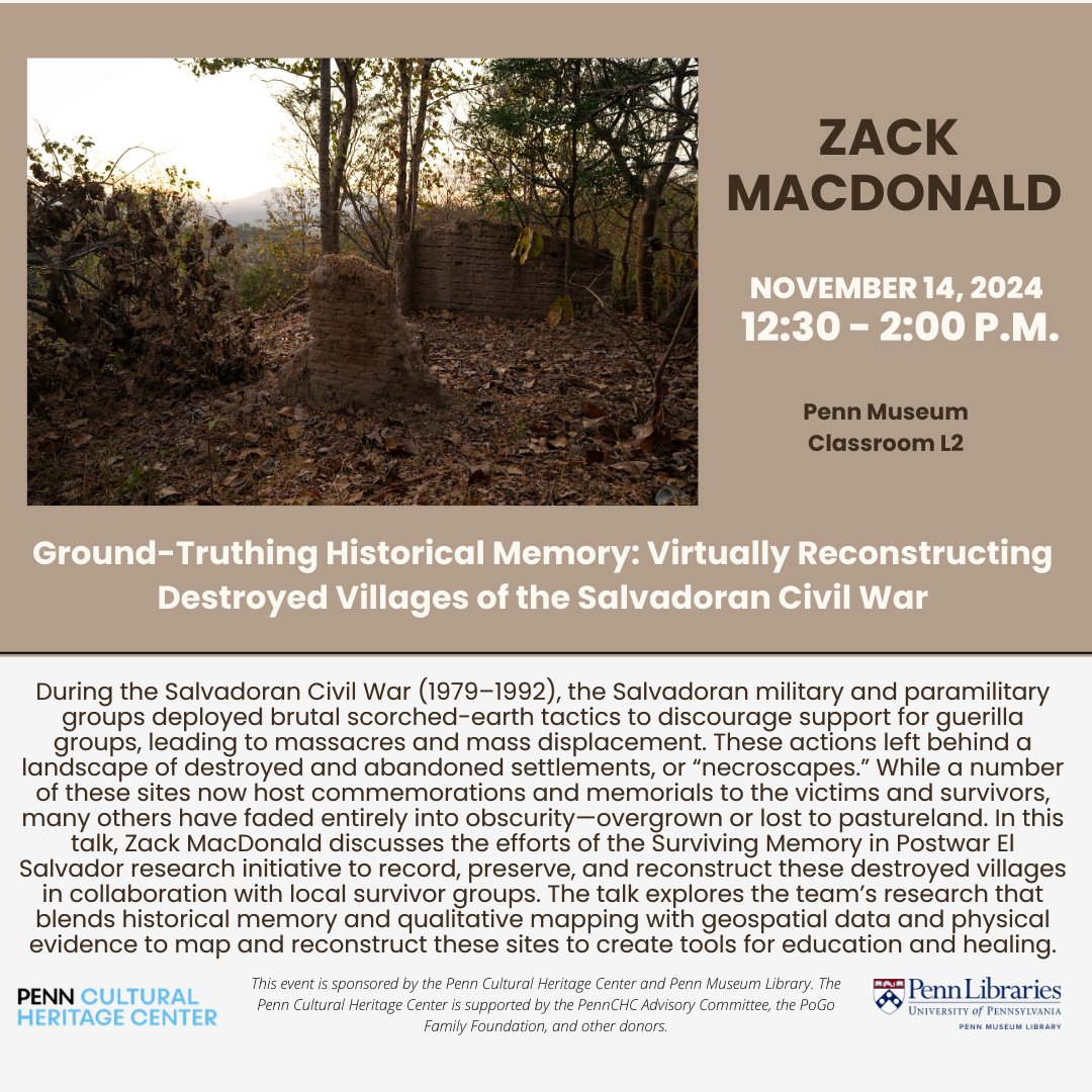 Penn Cultural Heritage Center (@pennchc) on Twitter photo Tomorrow at 12:30 p.m., join the PennCHC and @UPennLib <a href="/pennmuseum/">Penn Museum</a> for Zack MacDonald’s lecture on “Ground-Truthing Historical Memory: Virtually Reconstructing Destroyed Villages of the Salvadoran Civil War.”
shorturl.at/mKkE9
<a href="/CLALS_UPENN/">CLALS</a> <a href="/WeitzmanSchool/">Weitzman School of Design at Penn</a> <a href="/WesternU/">Western University</a> Tomorrow at 12:30 p.m., join the PennCHC and @UPennLib <a href="/pennmuseum/">Penn Museum</a> for Zack MacDonald’s lecture on “Ground-Truthing Historical Memory: Virtually Reconstructing Destroyed Villages of the Salvadoran Civil War.”
shorturl.at/mKkE9
<a href="/CLALS_UPENN/">CLALS</a> <a href="/WeitzmanSchool/">Weitzman School of Design at Penn</a> <a href="/WesternU/">Western University</a>