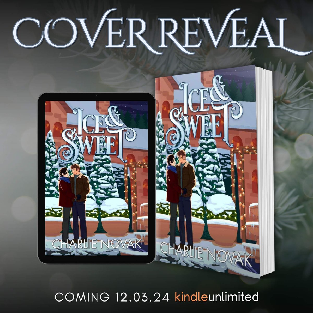 ✨Cover Reveal:
ICE &amp; SWEET by Charlie Novak releasing 12/3!
#PreOrderNow
mybook.to/iceandsweet
#bookish #theauthoragency
