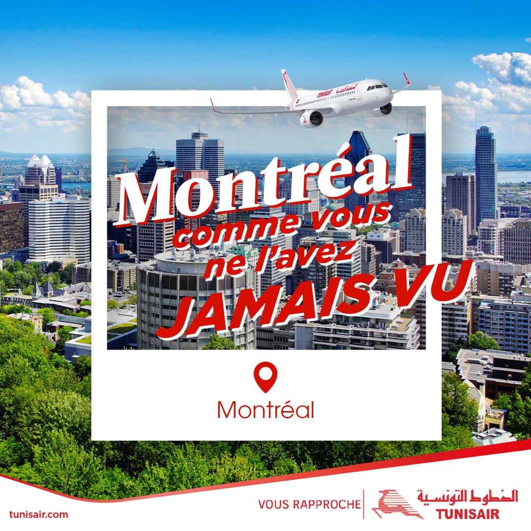 Envolez-vous vers Montréal avec Tunisair ! 🇨🇦
Plongez dans l’histoire, la culture et les événements incontournables de cette ville 🤩
Commencez à planifier votre prochaine aventure dès maintenant sur tunisair.com ! ✈️