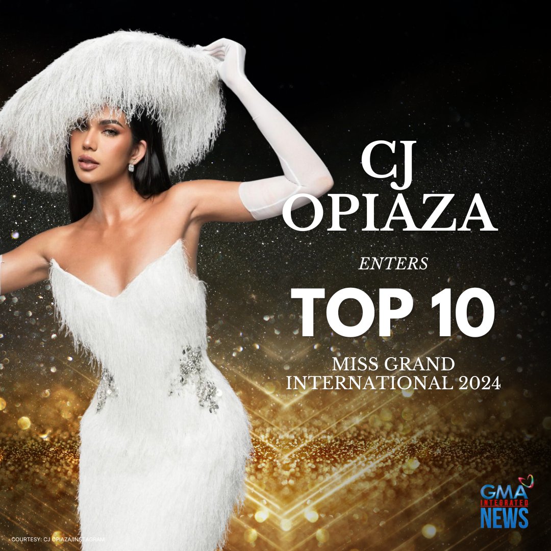 gmanews's tweet photo. CJ Opiaza makes it to the Top 10 of the Miss Grand International 2024 competition. https://t.co/WMh4fem9yP