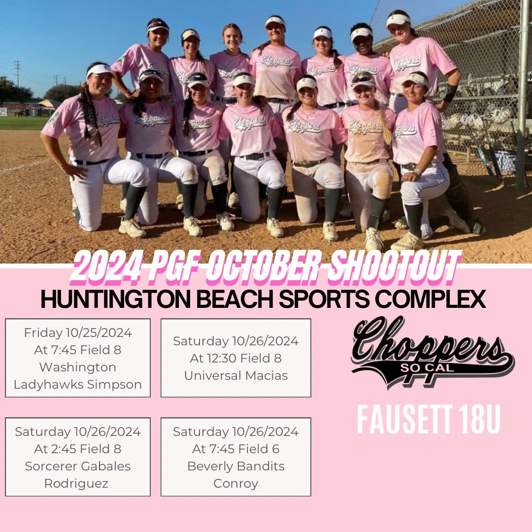 My PGF October Shootout Schedule, So Cal Choppers Fausett 18u
