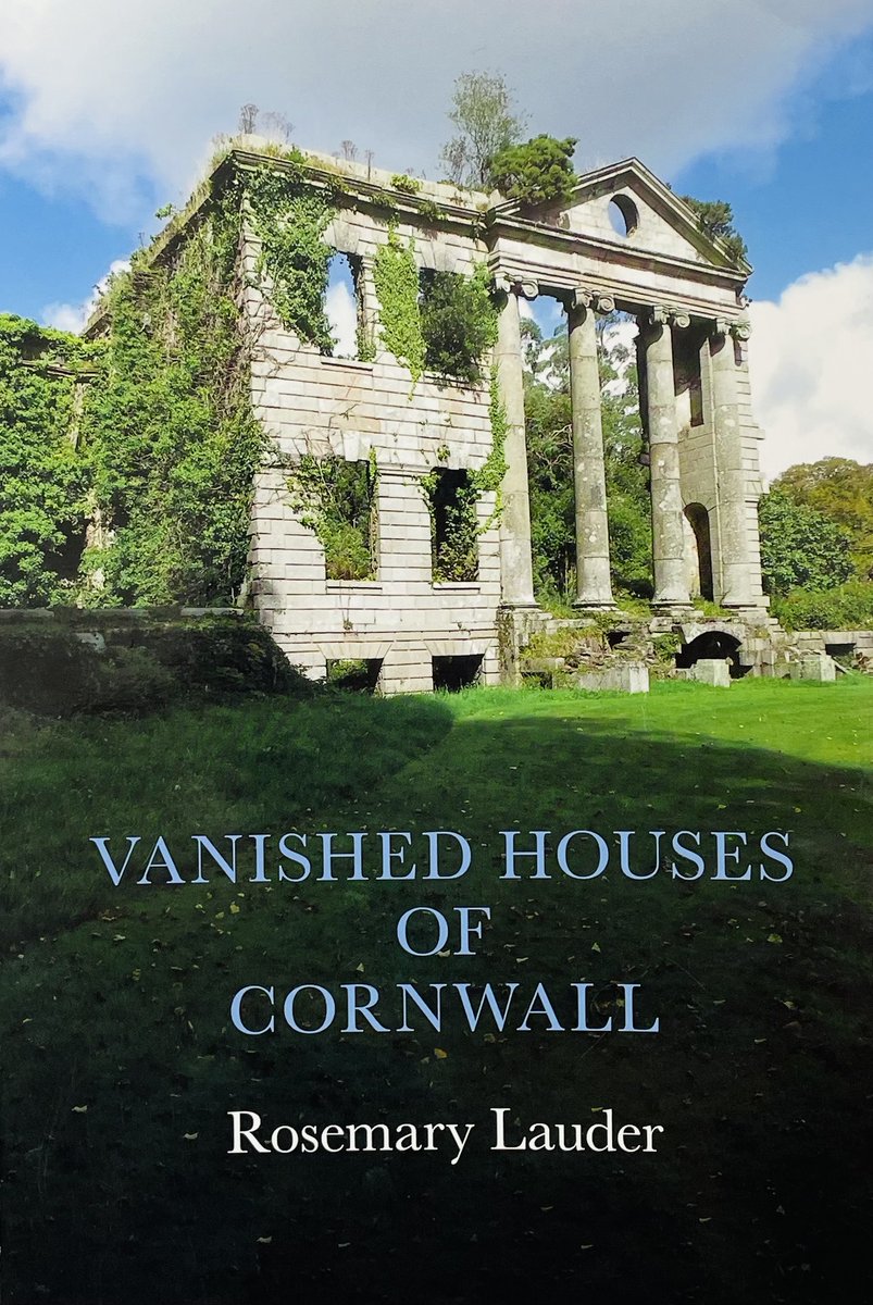 kresenkernow's tweet photo. This week's #weeklyreads is: ‘Vanished Houses of Cornwall’ by Rosemary Lauder. This is the story of some of Cornwall’s important houses which have almost completely disappeared or survive in part with a new use being found for them, as restoration was not possible. https://t.co/fHIkSpDuCy