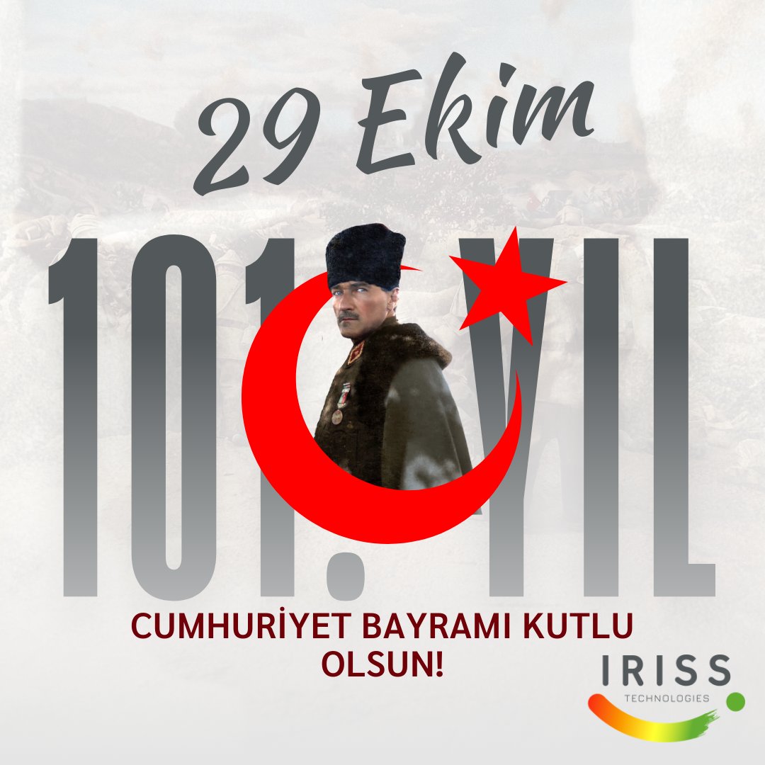29 Ekim Cumhuriyet Bayramımız Kutlu Olsun. <a href="/irisstech/">IRISS</a>