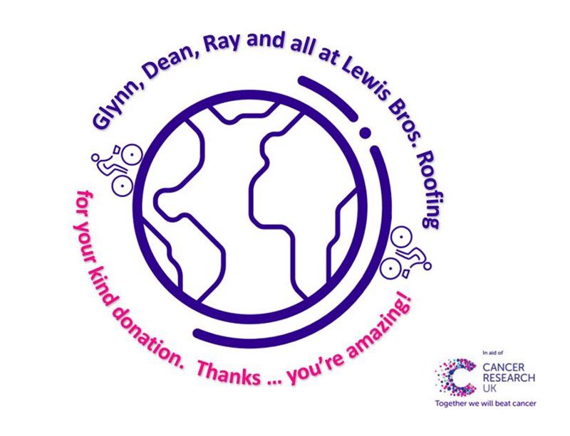 Many thanks to Glynn, Dean, Ray and all at Lewis Bros. Roofing for your kind donation on behalf of <a href="/CR_UK/">Cancer Research UK</a> and myself. It is appreciated.

After 4 years and nearly 4 months I’m nearing the end of cycling 40,075kms to help them beat #cancer .  Details @ justgiving.com/fundraising/cy…