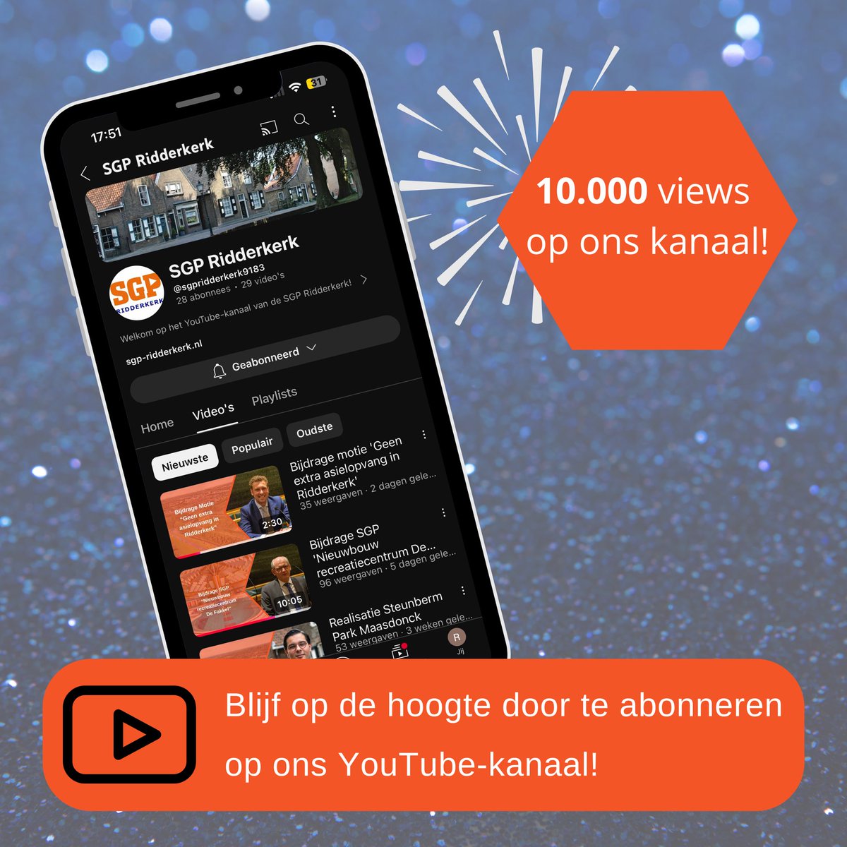 We hebben wat te vieren! 🎉
In totaal hebben we namelijk al meer dan 10.000 views op ons eigen YouTube-kanaal. Wil je op de hoogte blijven van onze bijdragen? Kijk dan snel op het YouTube-kanaal van SGP Ridderkerk en vergeet vooral niet om je te abonneren!
#teamsgp #ridderkerk