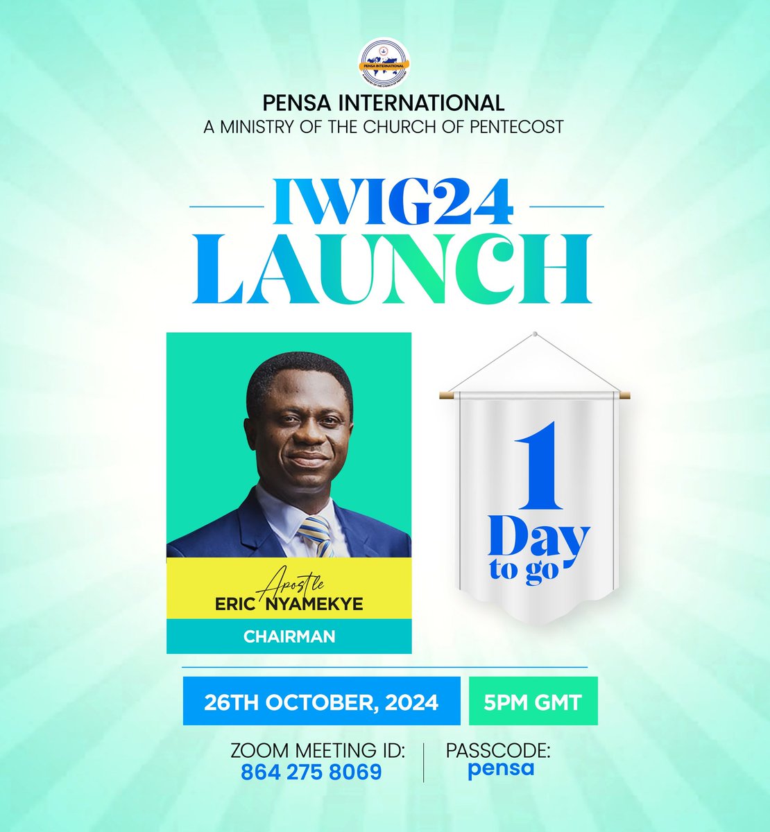 1⃣ Day More to IWiG24 Launch 🌎🔥

Happening live via Zoom
- 26th October, 2024
- 5PM GMT 

Kindly view the flyer for more details. 

#IWiG24 | #TheNationsAreTheLords | #PENSAInternational |#IntoTheWorldWeGo