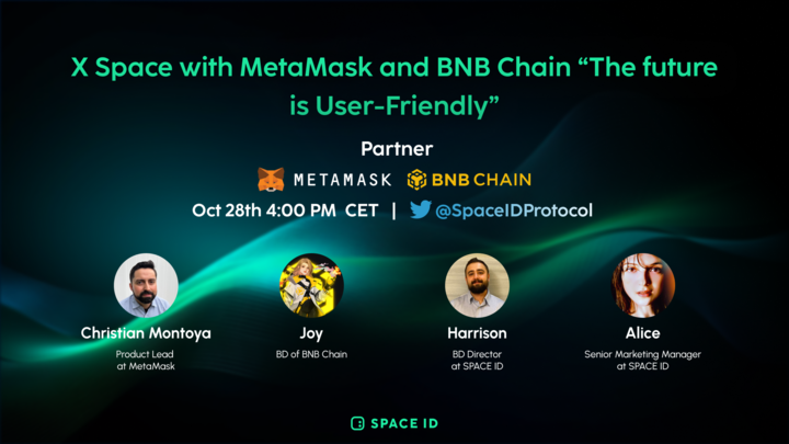 SPACEID's tweet photo. The future is user-friendly!

Join us on Oct 28 at 10am EST / 4pm CET to explore streamlining web3 UX with digital identities together with @Metamask and @BNBchain

We'll dive into a recent SPACE ID Snap launch and what it means for the web3 world! Don't miss out!

📍 Tune in: https://t.co/Rga7sFS6YJ