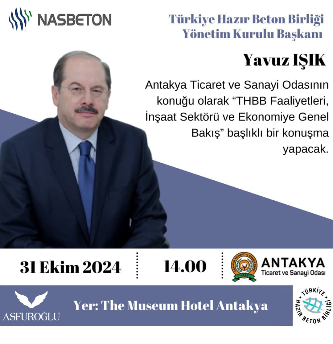 hatay_tso's tweet photo. Türkiye Hazır Beton Birliği Başkanı @THBB_Yavuz_Isik Antakya Ticaret ve Sanayi Odası’nın konuğu olarak “THBB Faaliyetleri, İnşaat Sektörü ve Ekonomiye Genel Bakış" başlıklı bir konuşma yapacak.
📅 31 Ekim 2024
🕑 14.00
📍 The Museum Hotel Antakya
#THBB #İnşaatSektörü #Ekonomi #Antakya