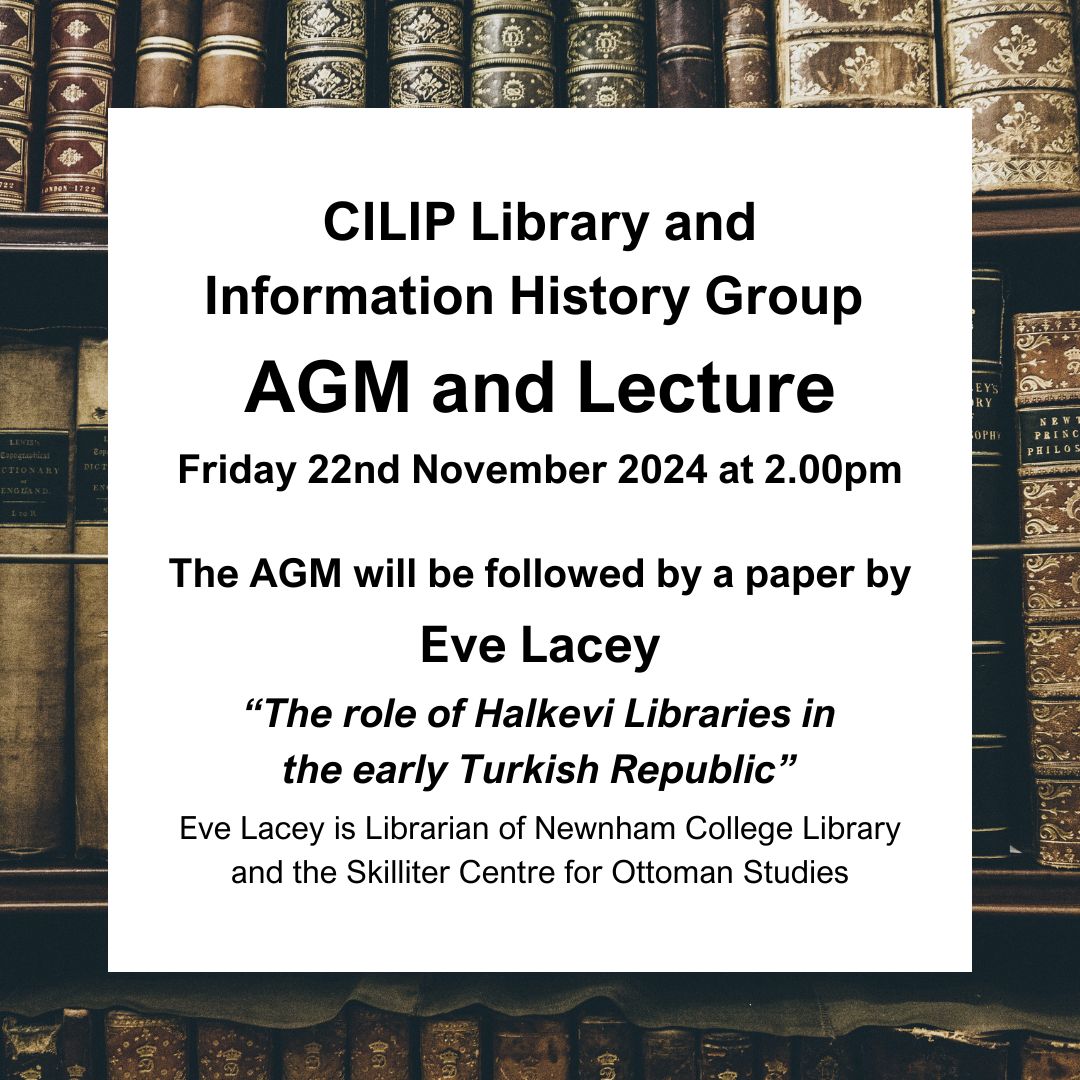 Dr Kathryn Peak (@kathrynpeak) on Twitter photo <a href="/CILIP_LIHG/">CILIP Library and Information History Group</a> is delighted to invite you to our upcoming AGM. This virtual meeting takes place 22 November at 2pm. It will be followed by a lecture from Eve Lacey on 'The role of Halkevi libraries in the early Turkish Republic'. All are welcome! Register: us02web.zoom.us/meeting/regist… <a href="/CILIP_LIHG/">CILIP Library and Information History Group</a> is delighted to invite you to our upcoming AGM. This virtual meeting takes place 22 November at 2pm. It will be followed by a lecture from Eve Lacey on 'The role of Halkevi libraries in the early Turkish Republic'. All are welcome! Register: us02web.zoom.us/meeting/regist…