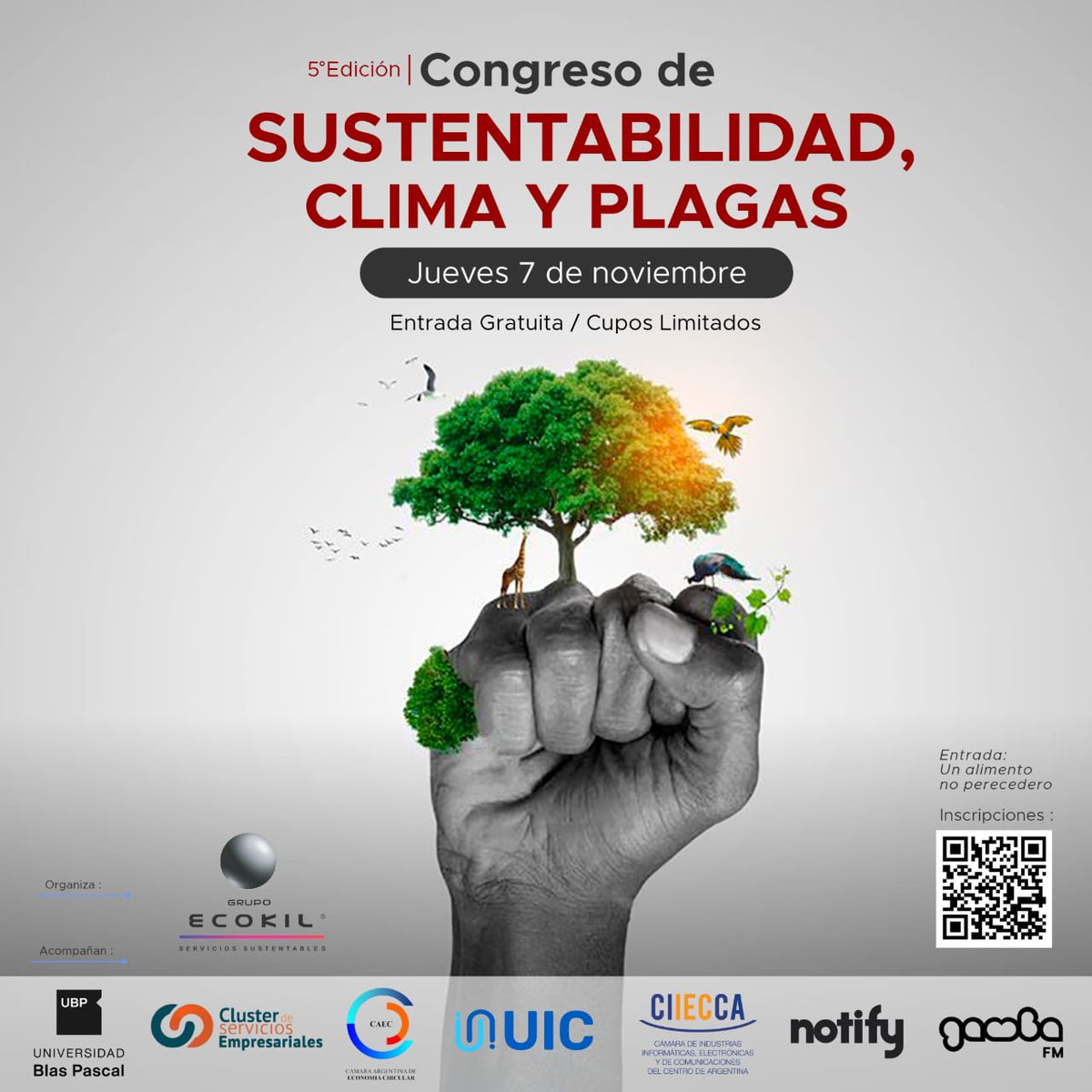 Desde CIIECCA los invitamos a la 5ta edición del Congreso: Sustentabilidad, Clima y Plagas.

📅Jueves 7 de noviembre 
🕐8 a 14hs.
📍Universidad Blas Pascal

Entrada: un alimento no perecedero.

🪷 Te esperamos!!! 

Inscripciones: 👉🏼 qrcd.org/6gmK