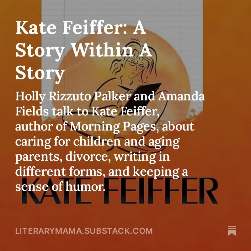 Literary Mama (@literarymama) on Twitter photo New on the This Mama Is Lit! podcast: <a href="/hollyrizzutopal/">Holly Rizzuto Palker</a> and <a href="/aj_fields/">Amanda Fields</a> talk to <a href="/katefeiffer/">Kate Feiffer</a>, author of Morning Pages, about caring for children and aging parents, divorce, and writing in different forms. buff.ly/3UpXLrJ New on the This Mama Is Lit! podcast: <a href="/hollyrizzutopal/">Holly Rizzuto Palker</a> and <a href="/aj_fields/">Amanda Fields</a> talk to <a href="/katefeiffer/">Kate Feiffer</a>, author of Morning Pages, about caring for children and aging parents, divorce, and writing in different forms. buff.ly/3UpXLrJ
