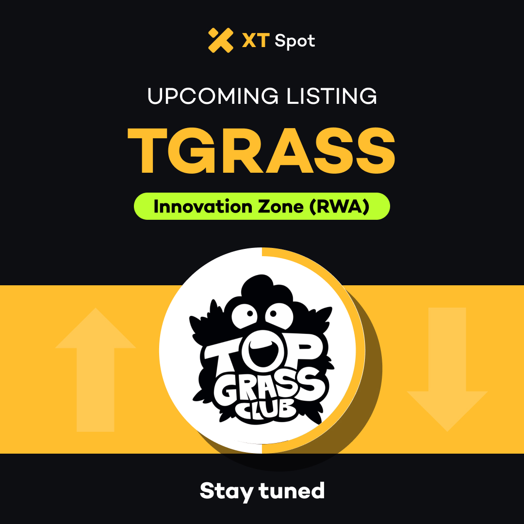 XTexchange's tweet photo. 📢 #XT will list $TGRASS (Top Grass Club) in the Innovation Zone (RWA) soon. #XTListing @TopGrassClub

👀 Stay tuned for the schedule of deposit, withdrawal, and trading.

Details 👇🏻
https://t.co/5kmY3GTy8P https://t.co/3qsKIFBvcu