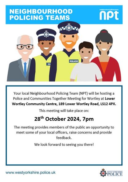 **EVENT REMINDER**

We're hosting a police and communities together meeting at Lower Wortley Community Centre on Monday evening (7pm).

Come and say hello!!

#wortley #leeds #community