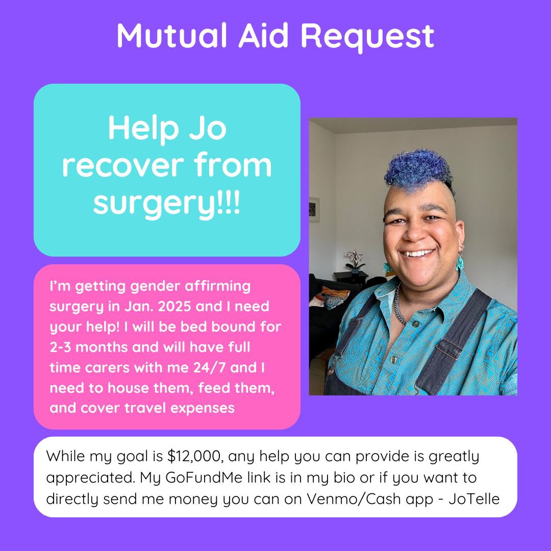 Hello there! Life update - in January 2025 I will be undergoing gender affirming surgery! While I have a hard time asking for financial support, I am and it would be greatly appreciated. If you can contribute, thank you. If not please consider sharing my post. Thank you!