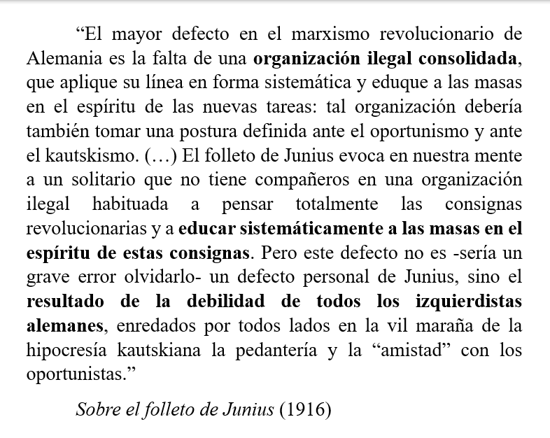 Esto es un burdo intento de igualar el modelo de partido soc-dem con el leninista. Que la socialdemocracia revolucionaria estuviese "más cerca que nadie" no significa que fuese su "modelo". Lenin hace duras críticas al legalismo y colusión con el oportunismo de la izq alemana: