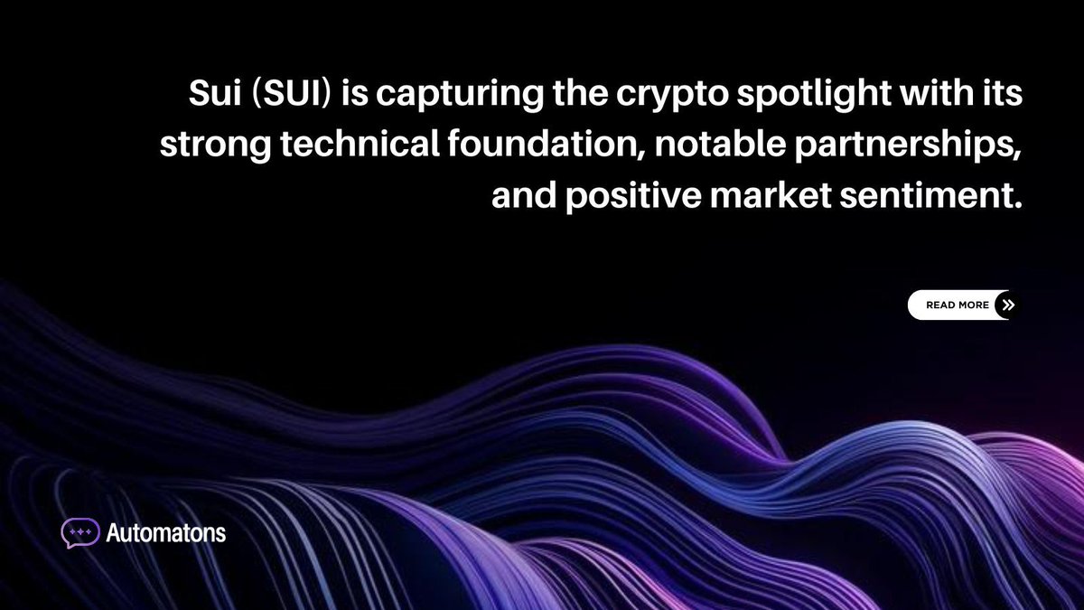 Sui (SUI) is turning heads in the crypto market! Check out its impressive technical foundation and notable partnerships.

Read more: medium.com/@automatonsai/… 

#CryptoSpotlight #Sui #Blockchain #Automatons $SUI