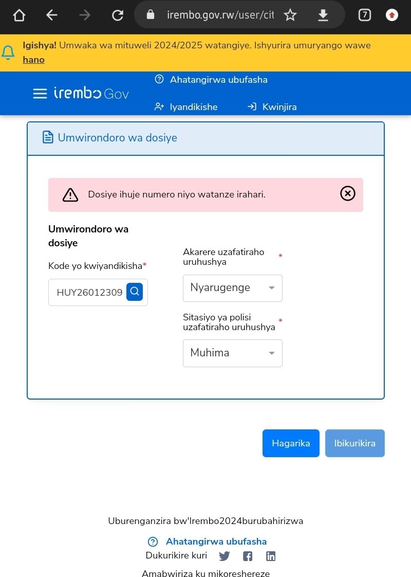 Muraho neza! <a href="/IremboGov/">IremboGov</a>, mwampa ubufasha nkabona ibikubiye muri iyo dosiye yanjye bambwira ko isanzwe muri system? Ndabashimiye.