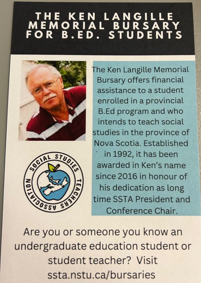 Hey know of a BED student who has a passion for Social Studies.  Have them check out the NSSSTA website for the Ken Langille mMBursay ($500)
Link: SSTA.nstu.ca/bursaries. #staythecourse