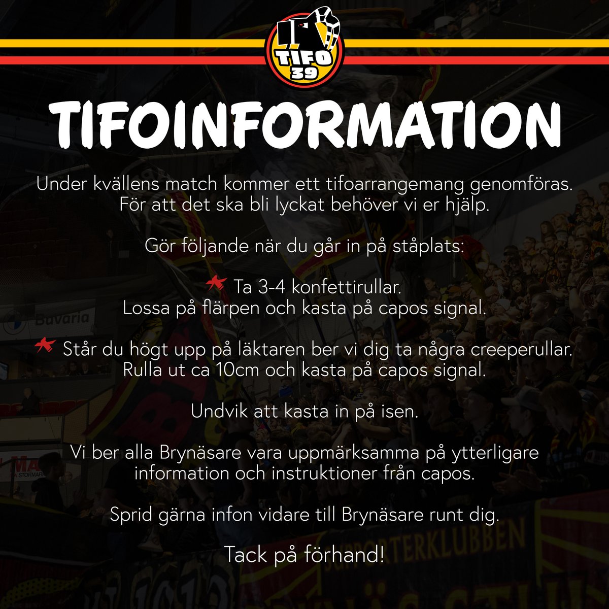 Tifo1939's tweet photo. Står du med oss på ståplats ikväll så läs tifoinformationen och för ordet vidare till dom du står med.
Tack på förhand! https://t.co/1drTEibJOE