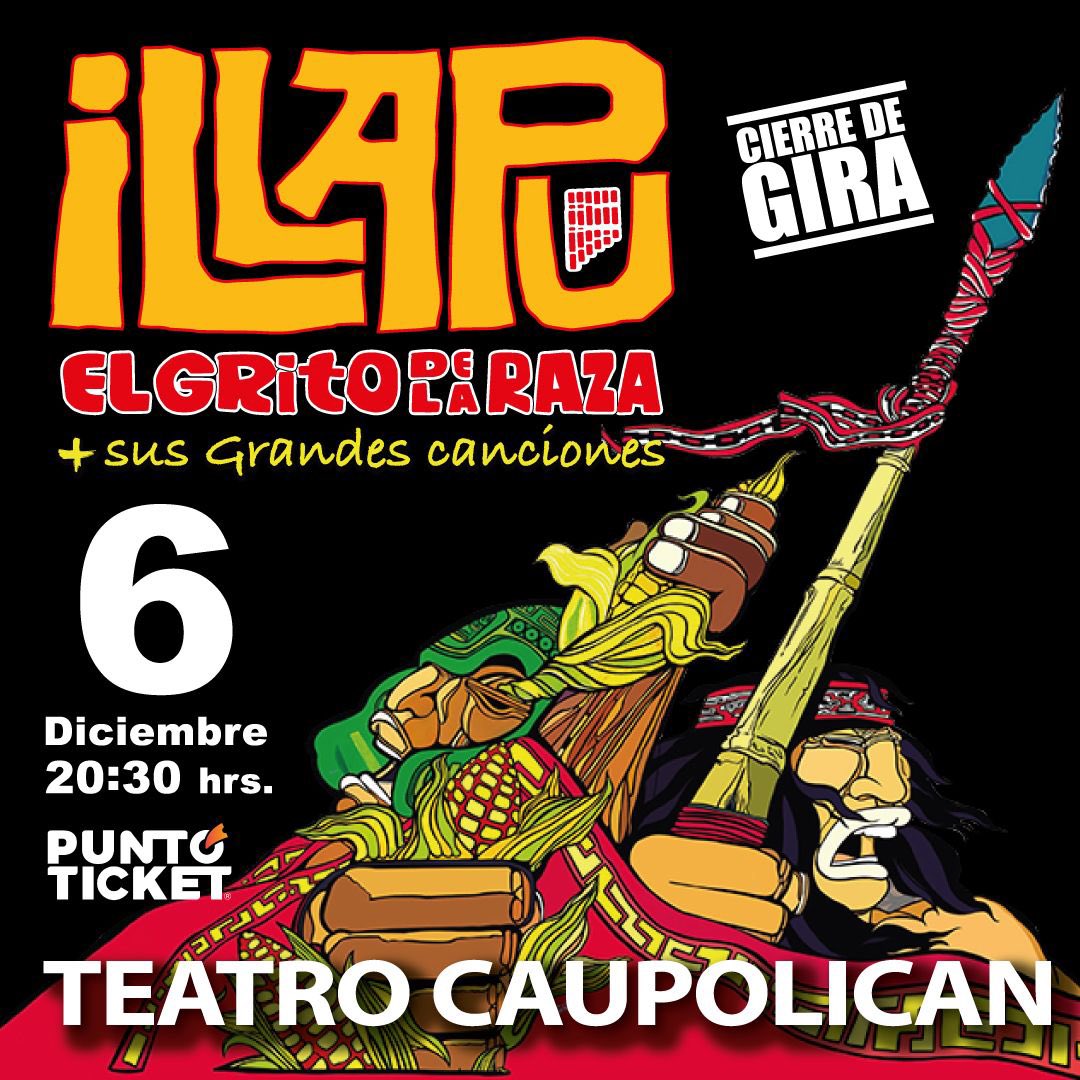 ¡¡¡GRAN CIERRE DE GIRA EN EL CAUPOLICAN!!!
EL GRITO DE LA RAZA EN SANTIAGO
+ nuestras grandes canciones 
VIERNES 6 DE DICIEMBRE  20:30 hrs.

Un concierto imperdible e inolvidable de larga duración, acompañados en el relato por la querida actriz Francisca Gavilán.

Asegura tu