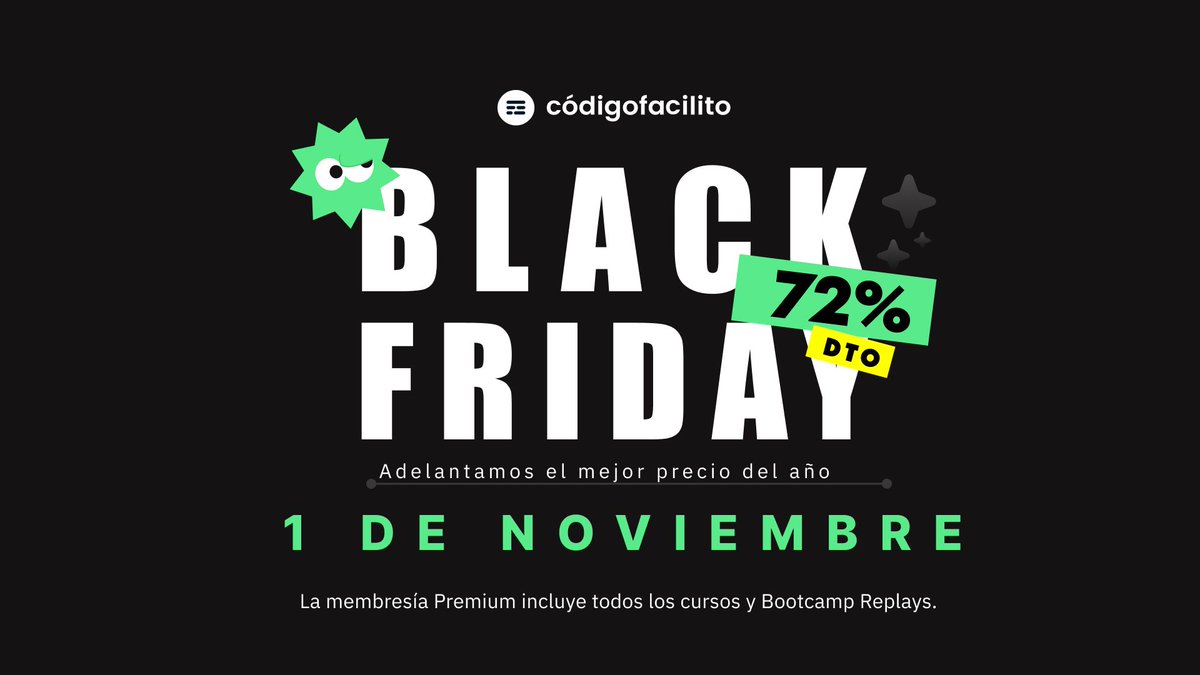 ¡Adelantamos Black Friday! 🤯  Un año Premium con 72% dto.
codigofacilito.com/blackfriday 

Este 1 de Noviembre llega el MEJOR precio del año en Código Facilito Premium.

🐊 Acceso ilimitado a todo nuestro catálogo de cursos y +25 Bootcamp Replays.