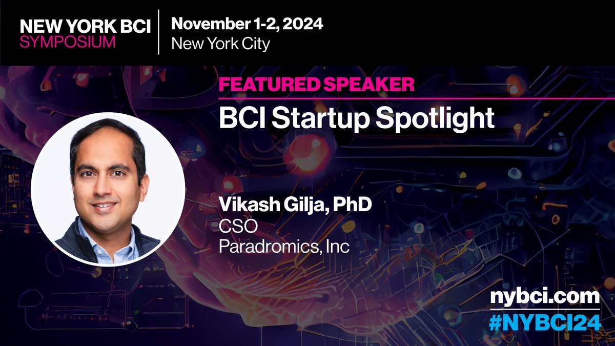 MountSinaiNeuro's tweet image. We’re excited to announce that Vikash Gilja, CSO at @paradromics, is speaking at #NYBCI24 on Nov 1-2 in NYC! Join him and other top experts in #BCI for cutting-edge discussions on the future of #neuralinterfaces. #neurotech #ibci Register today: nybci.com