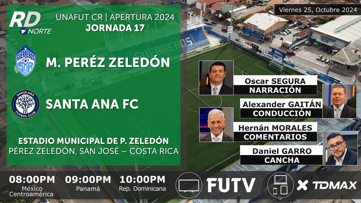 DeportivaCR's tweet photo. 🇨🇷 @municipalpz v #SantaAnaFC
🎙️ @OSrepretel @AlexGaitanCR @HernanMorales10 @DanielGarro51
⏰08:00pm C.A./MEX

📺 @FUTVCR (C.A.🇲🇽)
💻📱app @tdmaxcr (C.A.🇲🇽)
🇨🇷 #RDNorte #MPZvsSAFC #Unafut
🏆 @UnafutOficial Apertura 2024 | Jornada 17 https://t.co/h9HrdNO9Wk