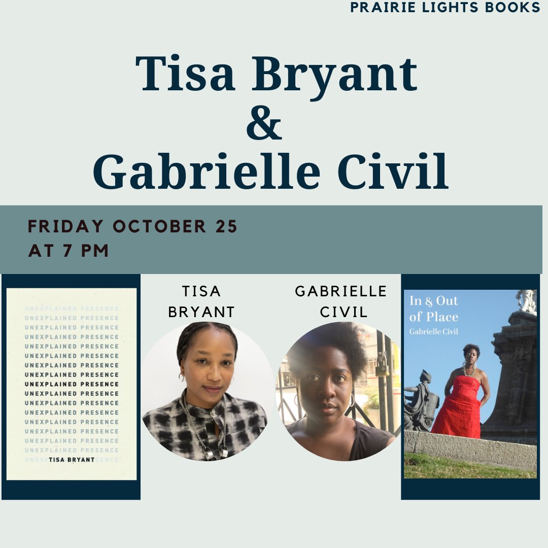 Tonight at 7:15 p.m.  (Note the later start due to the UI Homecoming Parade!) UI Nonfiction Writing Program Prof. Tisa Bryant will read from her hybrid essay collection Unexplained Presence, and performance artist Gabrielle Civil will read from her memoir In &amp; Out of Place!
