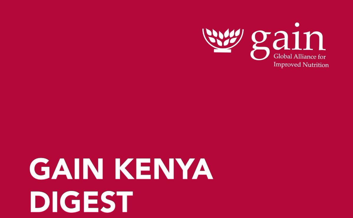 📢 News from GAIN Kenya! Check out our latest newsletter to see our ongoing efforts to improve access to healthier diets for all, especially the most vulnerable in Kenya. 🌍 Read more here: bit.ly/3BwT8FK #HealthierDiets4All #GAINDigest