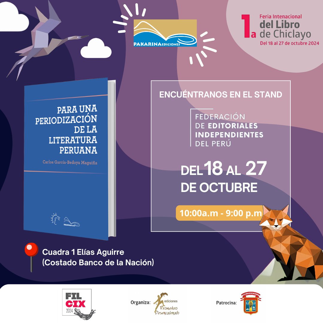 #pakarinaenferia
I Feria Internacional del Libro de Chiclayo - FIL CIX 2024
Encuéntranos en el 𝗦𝗧𝗔𝗡𝗗 𝟭𝟮 de Fed.peru.
🗓️Hasta el domingo 27 de octubre.
📍Cuadra 1 Av. Elías Aguirre, Chiclayo
⏲️De 10:00 a.m. a 9:00 p.m.
🏃‍♀️El ingreso es libre🤩