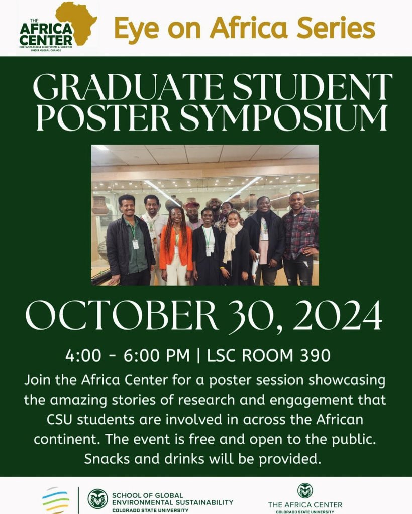 The Africa Center invites you to our “Fall Graduate Student Poster Symposium” on October 30, 4 - 6 pm in the LSC Room 390. Stop by and learn about the different research that CSU students are involved in across the African content.