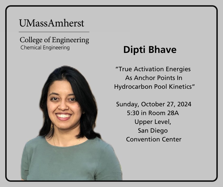 Dipti Bhave received the 2024 AIChE Women in Chemical Engineering travel award.
She'll present her talk, "True Activation Energies as Anchor Points in Hydrocarbon Pool Kinetics," discussing insights into true activation energies relevant to MTO chemistry.  5:36 pm, Sun, 10/27.