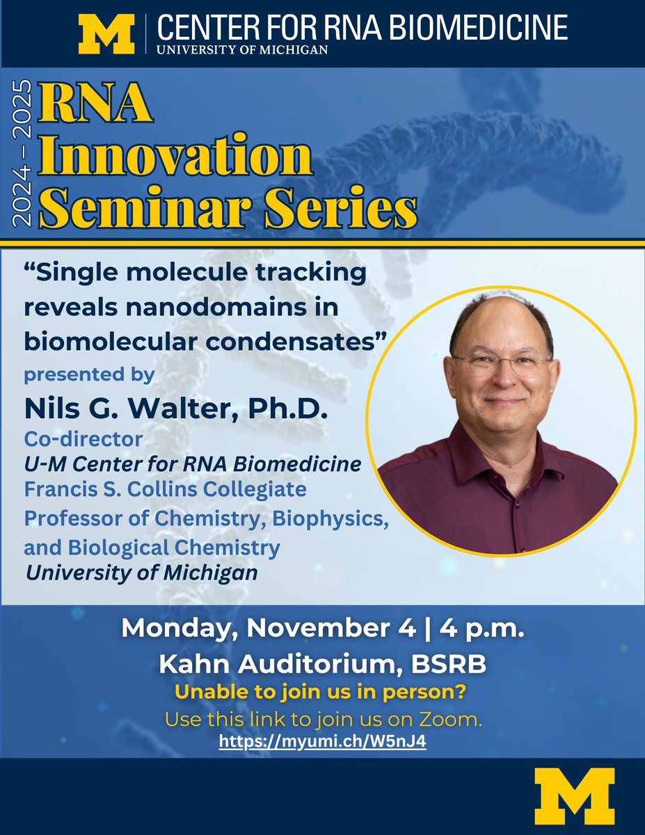UMich RNA Center 〽️🧬 (@umichrna) on Twitter photo 📢This Monday, November 4, 4-5 PM!
#RNA Innovation Seminar Series
Nils Walter, Ph.D., <a href="/UMich/">University of Michigan</a> <a href="/umichrna/">UMich RNA Center 〽️🧬</a> Co-Director
🦠“Single molecules come into focus: From bacterial riboswitches to mammalian cellular phase separation”
<a href="/umichmedicine/">Michigan Medicine</a> BSRB and 🖥️Zoom👇rna.umich.edu/events/rna-inn… 📢This Monday, November 4, 4-5 PM!
#RNA Innovation Seminar Series
Nils Walter, Ph.D., <a href="/UMich/">University of Michigan</a> <a href="/umichrna/">UMich RNA Center 〽️🧬</a> Co-Director
🦠“Single molecules come into focus: From bacterial riboswitches to mammalian cellular phase separation”
<a href="/umichmedicine/">Michigan Medicine</a> BSRB and 🖥️Zoom👇rna.umich.edu/events/rna-inn…
