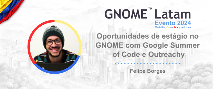 Ahora continua el evento #GNOME Latam 2024 con Felipe Borges. 

meet.gnome.org/rooms/lat-zqi-…

Esperamos tu presencia.