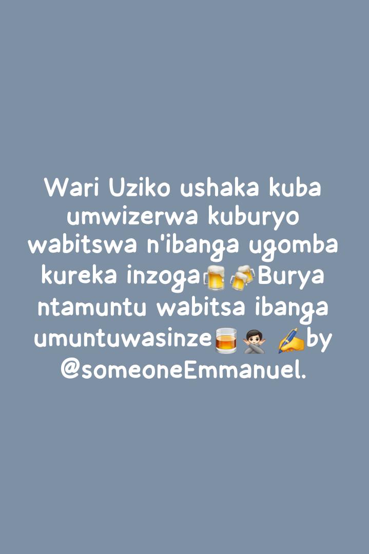 Nta ntwari y'umunywi.