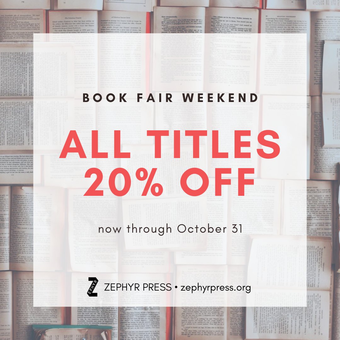 Zephyr Press (@zephyrpress) on Twitter photo SALE! 20% OFF ALL TITLES
If you are in Milwaukee or Boston this weekend, check out the ALTA 47 Conference or the BBF and get 20% off our books. If you can't make it, Zephyr will bring the book fairs to you with 20% off our online site as well.
Shop at zephyrpress.org SALE! 20% OFF ALL TITLES
If you are in Milwaukee or Boston this weekend, check out the ALTA 47 Conference or the BBF and get 20% off our books. If you can't make it, Zephyr will bring the book fairs to you with 20% off our online site as well.
Shop at zephyrpress.org