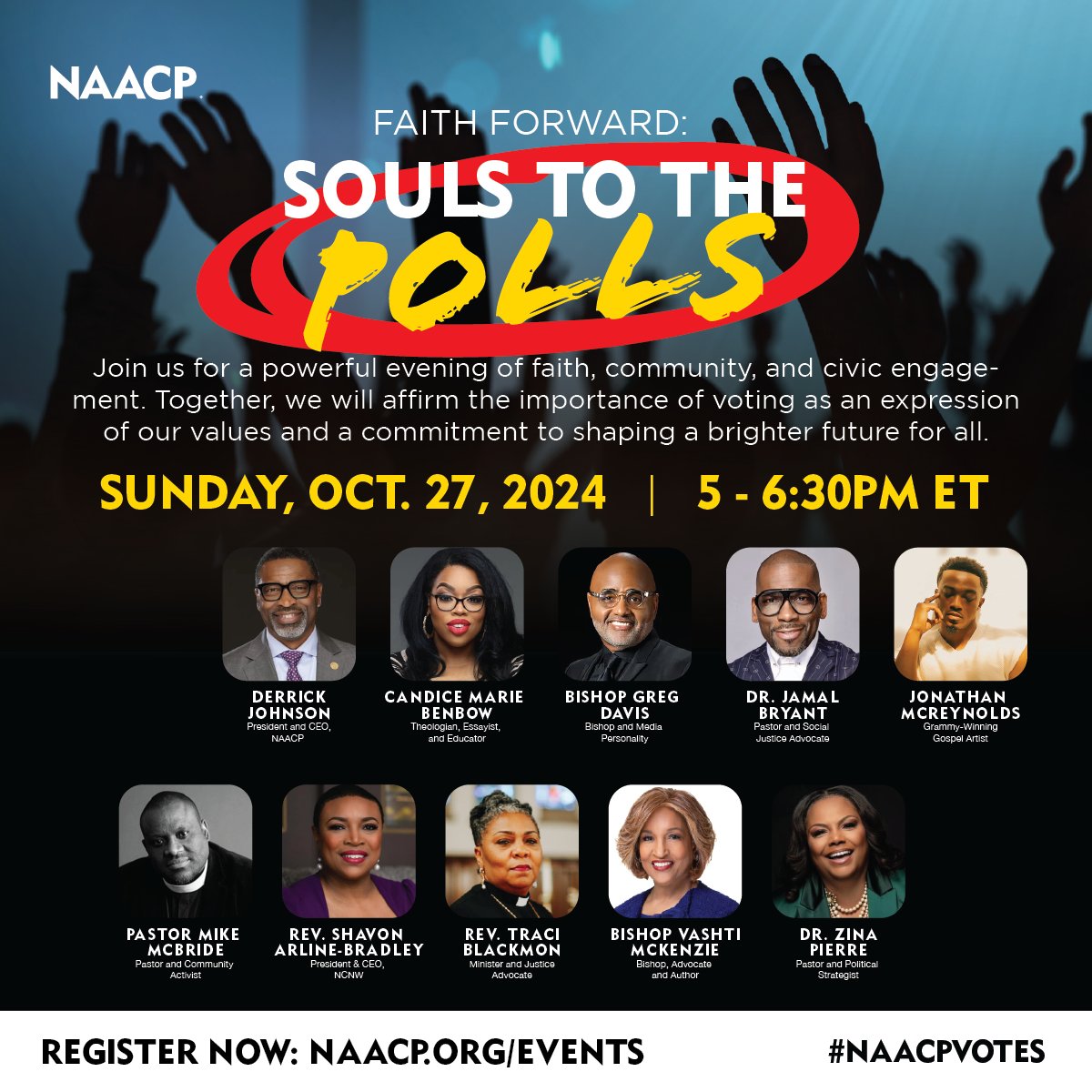 NAACP's tweet photo. Join us on Sunday, Oct. 27 for an inspiring evening of faith, community, and civic action with an amazing lineup of speakers. 

Let’s show up at the polls and make our voices heard!

Register now: https://t.co/v9rVtwKvRS https://t.co/OE9sThxgup