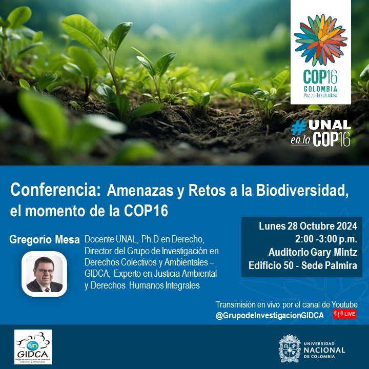 GIDCAUnal's tweet photo. #AGÉNDATE
Conferencia: Amenazas y Retos a la Biodiversidad, el momento de la COP16.
Conferencista: Gregorio Mesa Cuadros.
Día: Lunes 28 de octubre de 2024.
Hora: 2:00 PM a 3:00 PM.
Lugar: Universidad Nacional de Colombia Sede Palmira - Auditorio Gary Mintz - Edificio 50. https://t.co/SwW981OJC8
