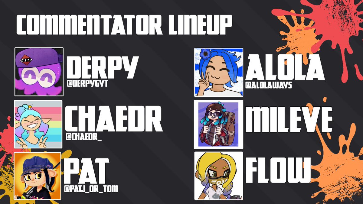 Inksane! (@inksanespl) on Twitter photo And finally, we're happy to announce our commentator lineup!
<a href="/DerpyGYT/">derpyg.bsky.social 🥤</a>
<a href="/Alolaways/">Alolaways🌺🍉🔛ΒΙuΕSΚΥ</a>
<a href="/chaedr_/">Chae @ 🦋, 🔜 riptide 25</a>
<a href="/PatJ_or_Tom/">PatJ 🇵🇸 | Casting Splatoon</a>
& Mileve and Flow!
The Inksane Invitational 2024 - Tomorrow, 1pm est!
🔗youtube.com/watch?v=FAoBlw… And finally, we're happy to announce our commentator lineup!
<a href="/DerpyGYT/">derpyg.bsky.social 🥤</a>
<a href="/Alolaways/">Alolaways🌺🍉🔛ΒΙuΕSΚΥ</a>
<a href="/chaedr_/">Chae @ 🦋, 🔜 riptide 25</a>
<a href="/PatJ_or_Tom/">PatJ 🇵🇸 | Casting Splatoon</a>
& Mileve and Flow!
The Inksane Invitational 2024 - Tomorrow, 1pm est!
🔗youtube.com/watch?v=FAoBlw…