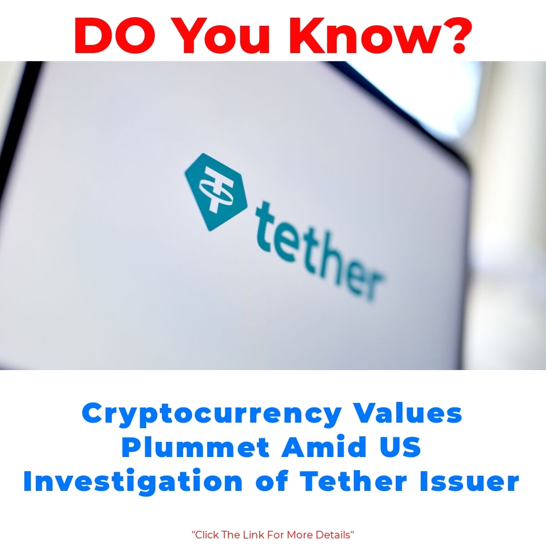 StayUpdated_247's tweet image. Cryptocurrency Values Plummet Amid US Investigation of Tether Issuer

market-news24.com/business/crypt…

#cryptocurrencyregulation #digitalassettrading #Liquidity #marketimpact #Stablecoin #Tether #USinvestigation