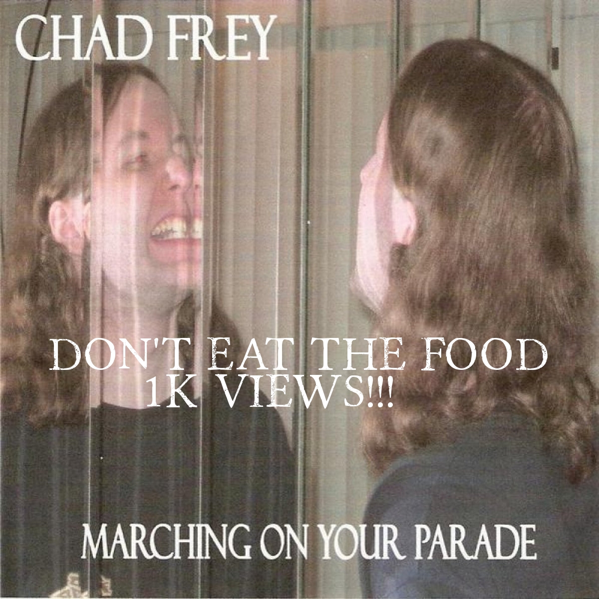ChadFreyMusic's tweet photo. Don't Eat The Food Has Reached 1k Views On Youtube!!!  Buy It On iTunes. https://t.co/zF7GwRM7OR https://t.co/s4O3onVhMU