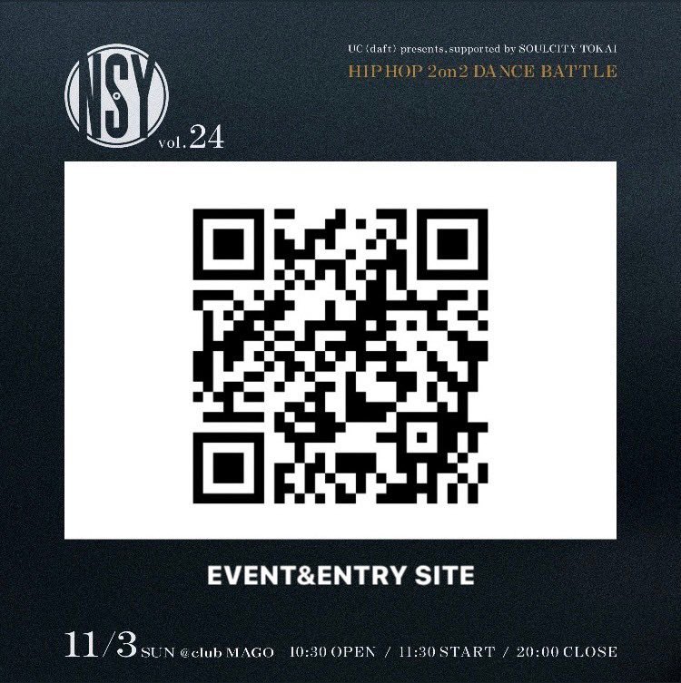 来週日曜！
N.S.Y vol.24です◎
今回も全国から多種多様なエントリーありがとうございます！
まだ定員まで枠あるのでお待ちしてます🫡
観戦は1drink付いて1000円！
こちらもお待ちしてます🔥

N.S.Y vol.24
2024/11/03(日)
11:30-20:00
at club MAGO
HIPHOP 2on2 BATTLE

soulcitytokai.com/event/nsy-24