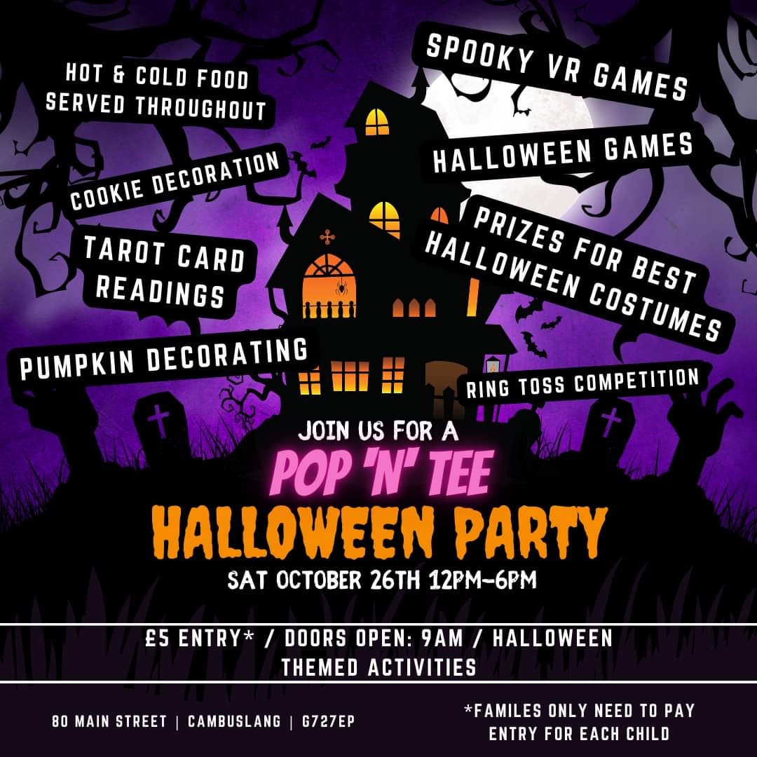 Pop N Tee are hosting a Halloween party today Saturday the 26th, come one come all.