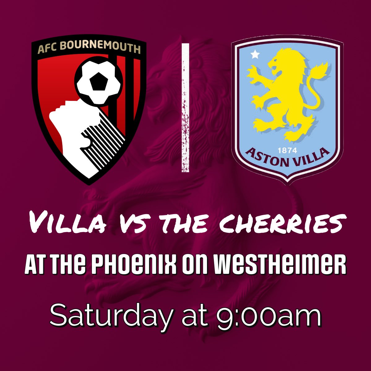 Join us at the Phoenix to watch Villa take on the Cherries! 
#houston #premierleague #astonvillafc #avfc #lionsclub #soccer #houstonsoccer